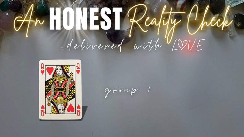 (GROUP 1) An Honest Reality Check 💫😬 Guidance For Your Highest Good 💖